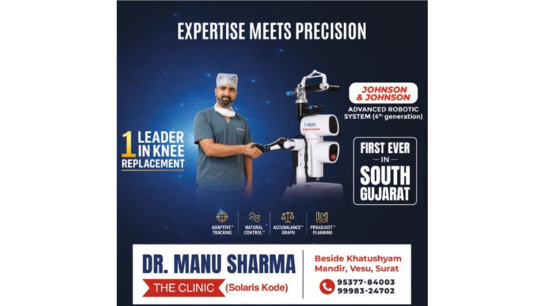 South Gujarat’s Leading Joint Replacement Surgeon Dr. Manu Sharma Introduces Johnson & Johnson’s Fourth-Generation Advanced Robotic System